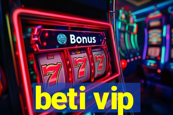 beti vip